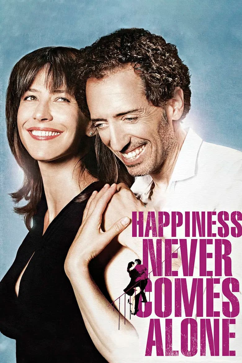 Happiness Never Comes Alone