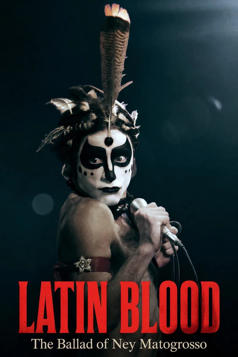 Latin Blood – The Ballad of Ney Matogrosso